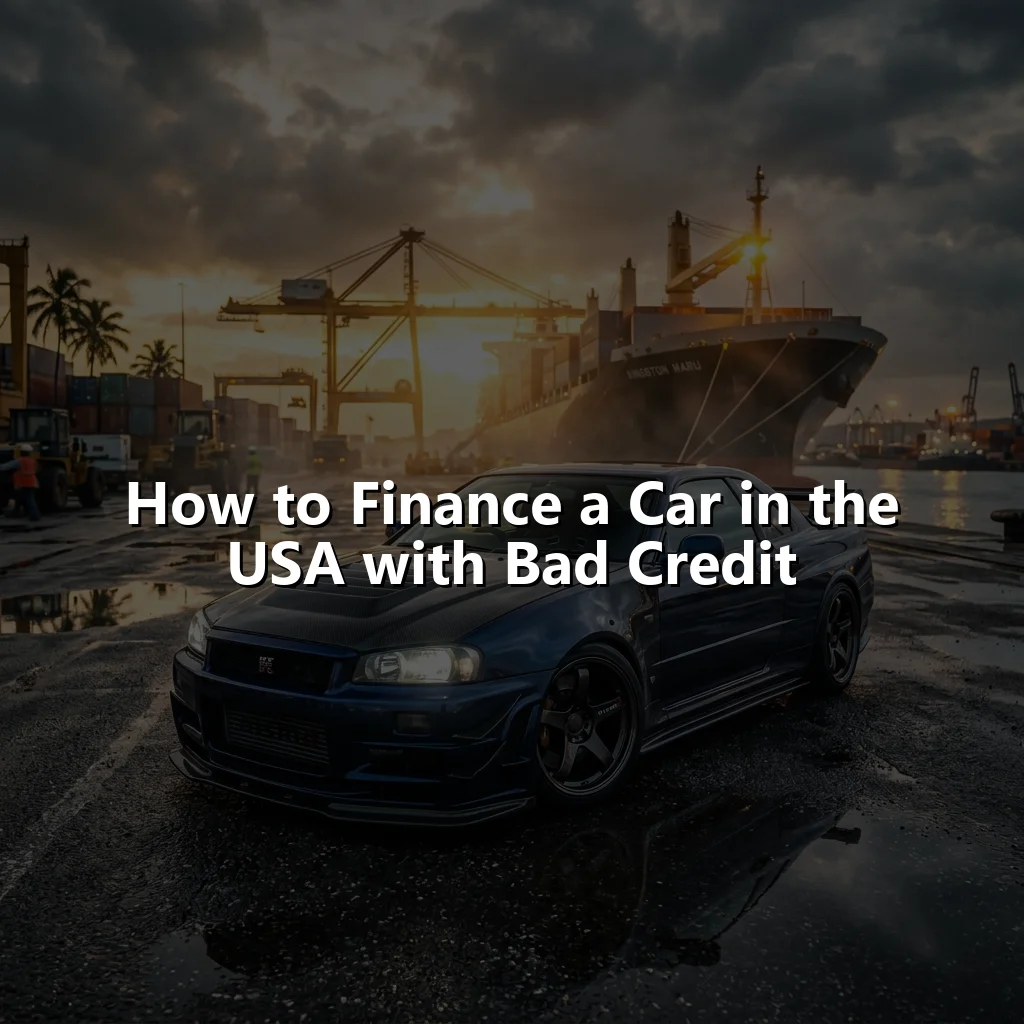 How to Finance a Car in the USA with Bad Credit