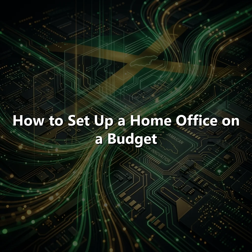How to Set Up a Home Office on a Budget