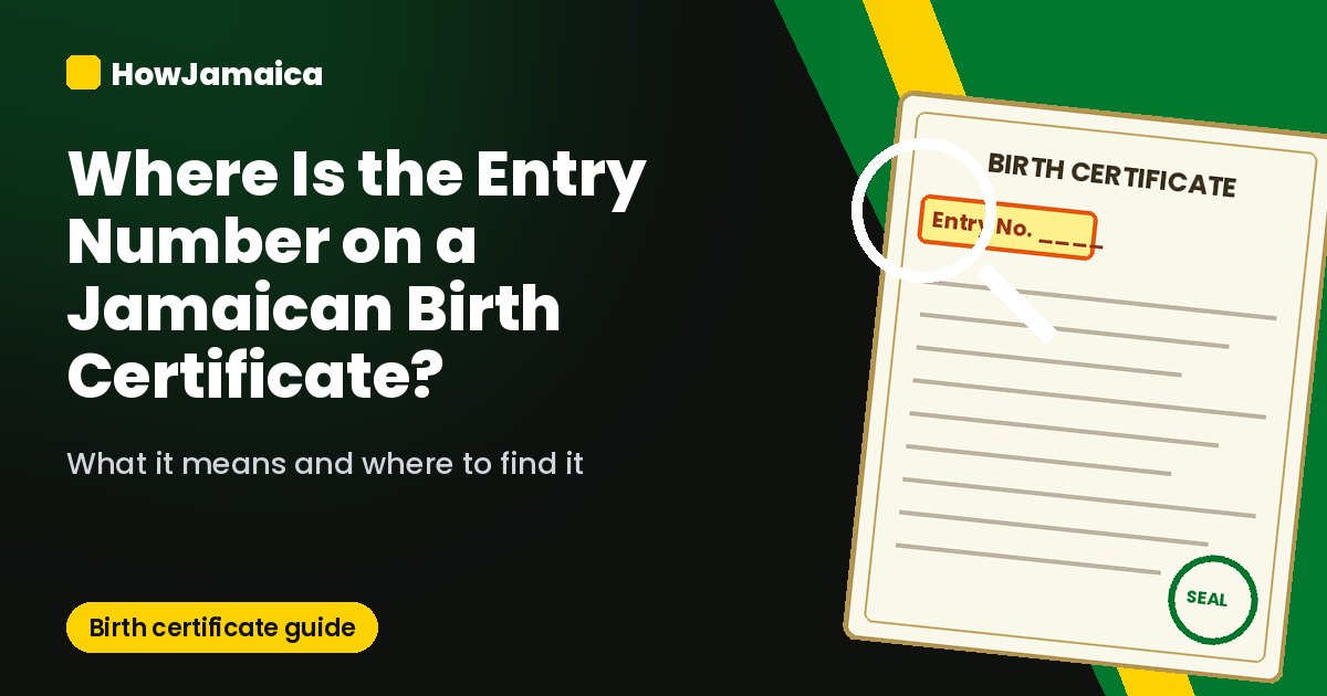 Where Is the Entry Number on a Jamaican Birth Certificate?