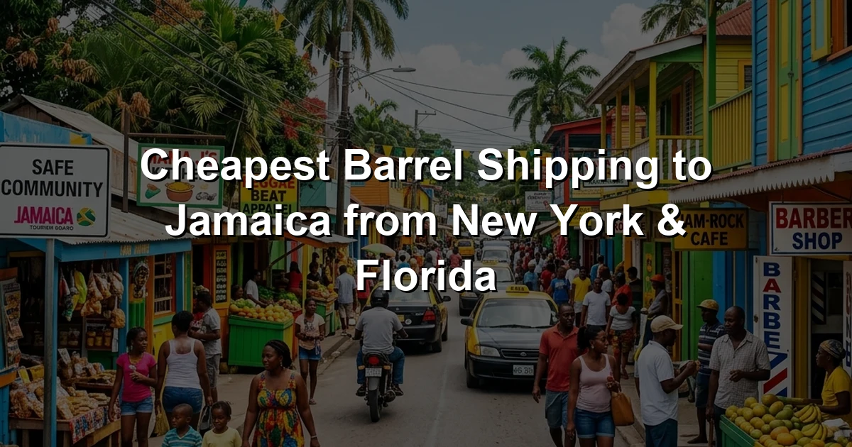 Cheapest Barrel Shipping to Jamaica from New York & Florida