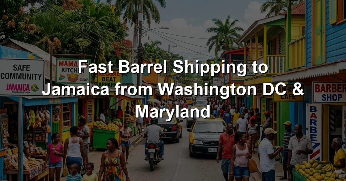 Fast Barrel Shipping to Jamaica from Washington DC & Maryland