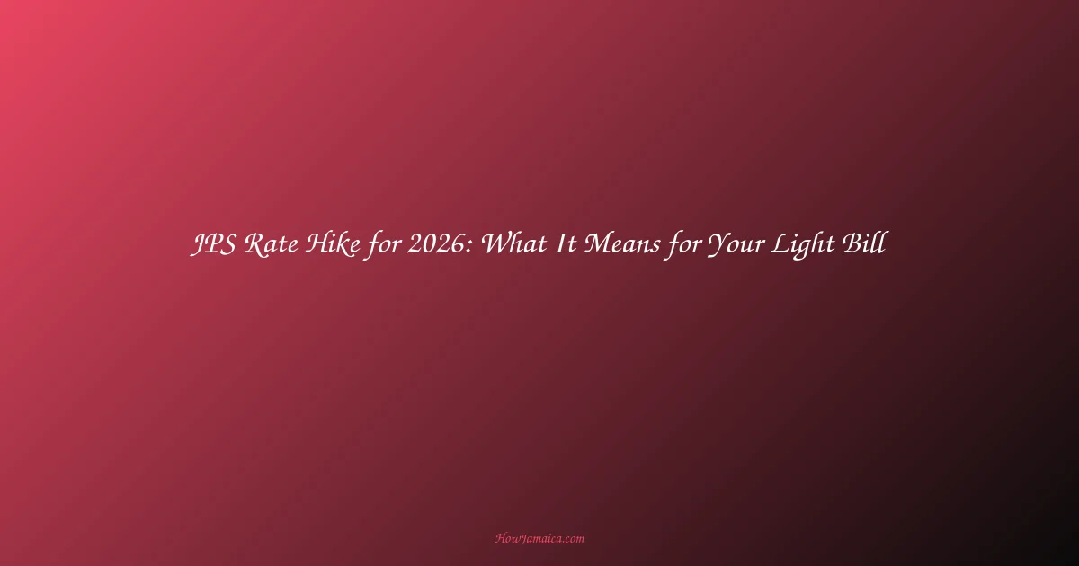 JPS Rate Hike for 2026: What It Means for Your Light Bill
