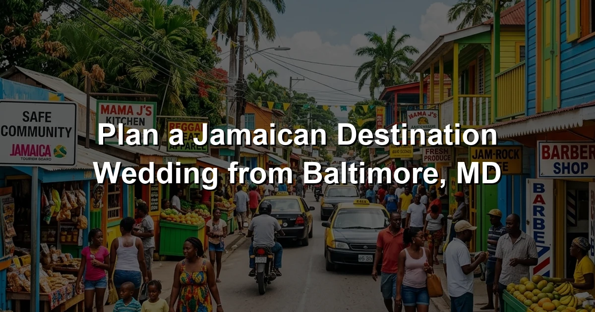Plan a Jamaican Destination Wedding from Baltimore, MD