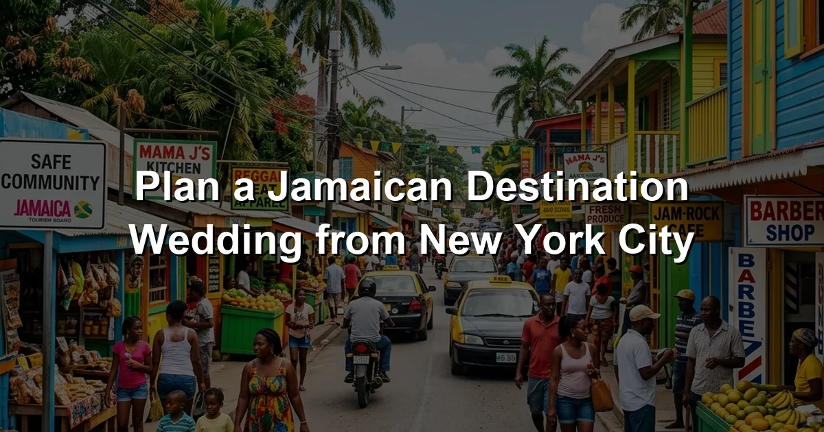 Plan a Jamaican Destination Wedding from New York City