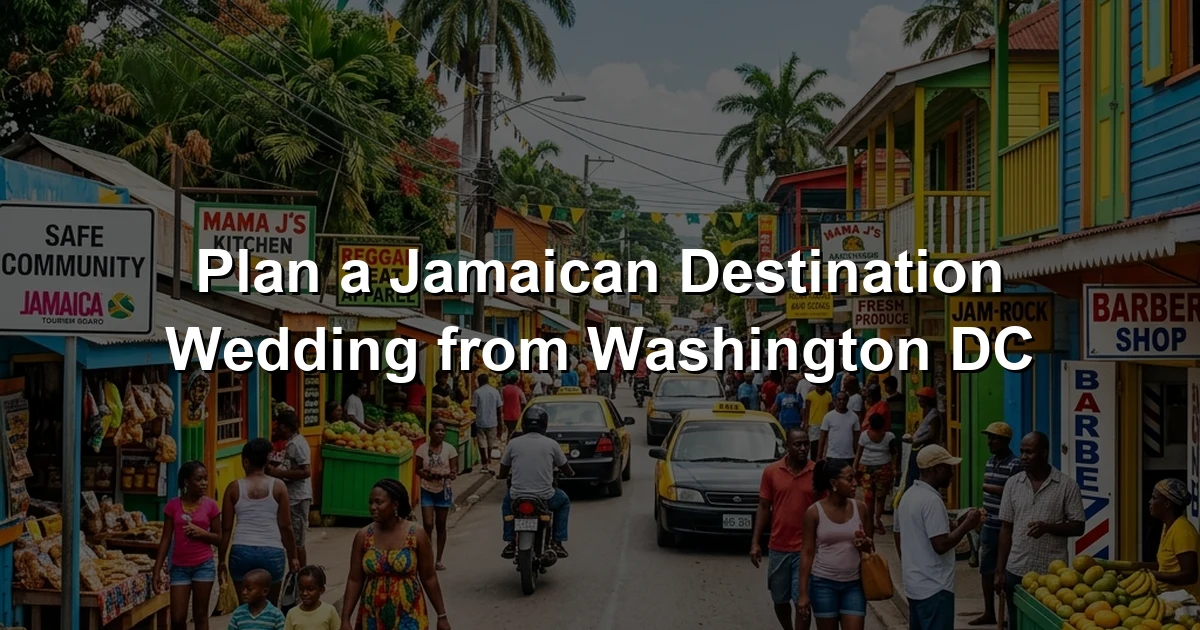 Plan a Jamaican Destination Wedding from Washington DC