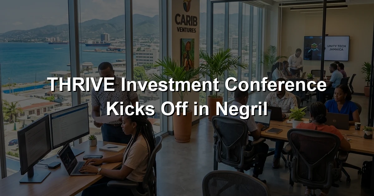 THRIVE Investment Conference Kicks Off in Negril