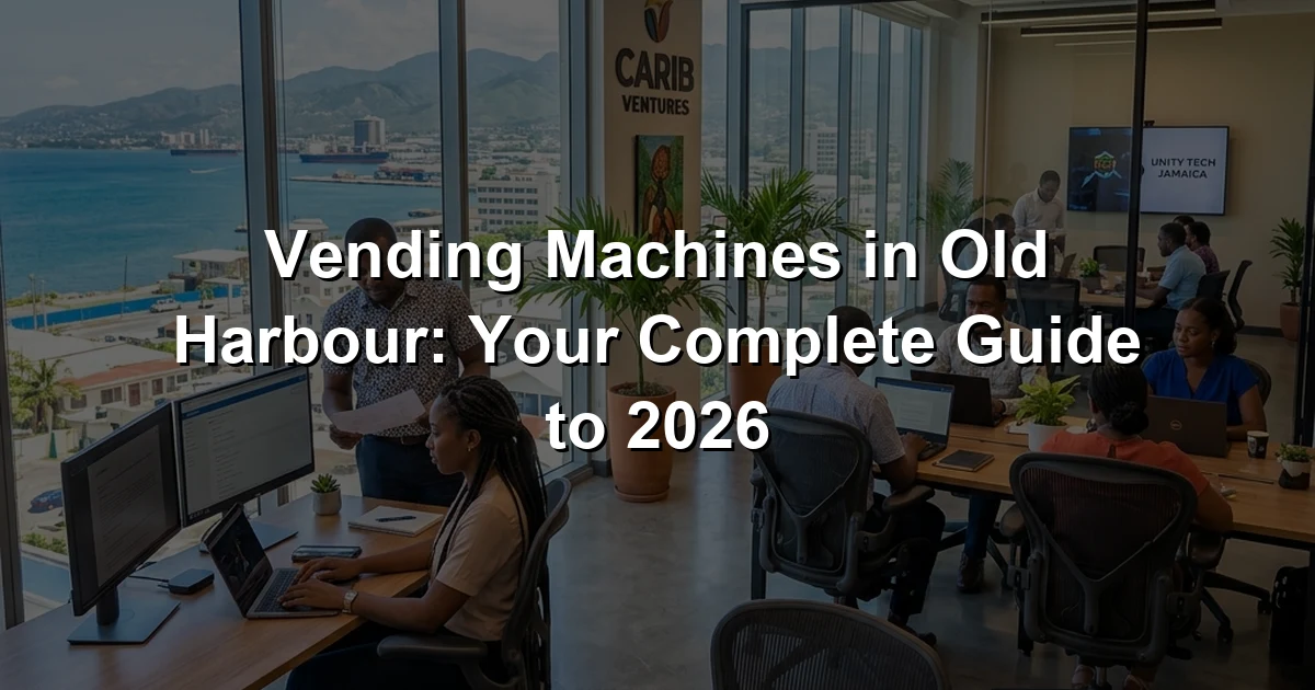 Vending Machines in Old Harbour: Your Complete Guide to 2026