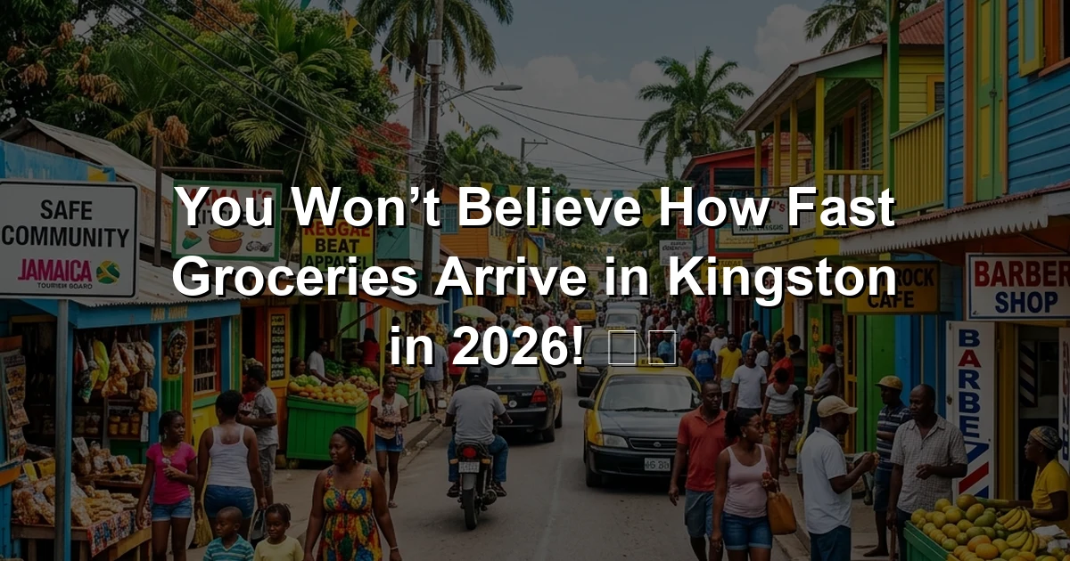 You Won’t Believe How Fast Groceries Arrive in Kingston in 2026! 🛒💥