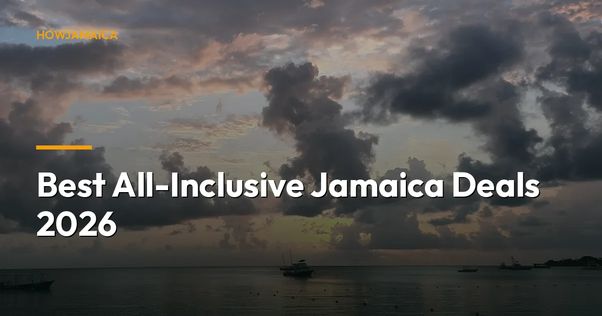 Best All-Inclusive Jamaica Deals 2026: Insider Tips for Unbeat...
