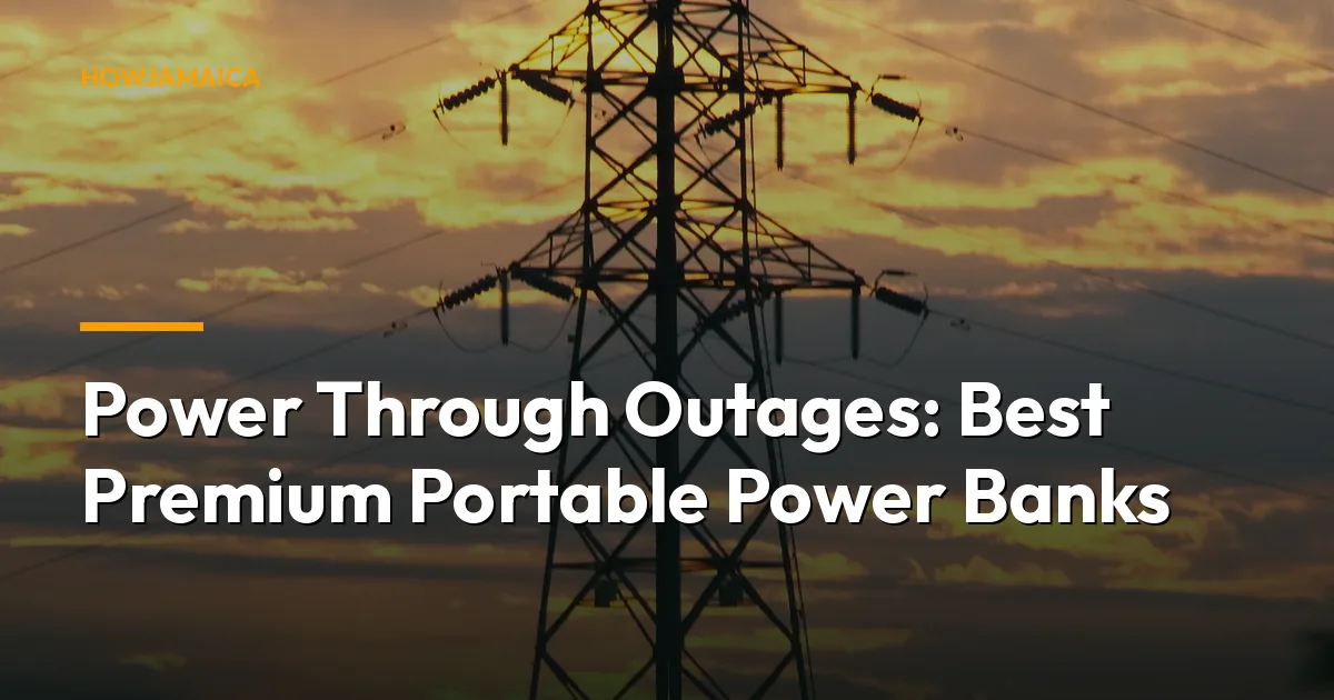 Power Through Outages: Best Premium Portable Power Banks & Cha...