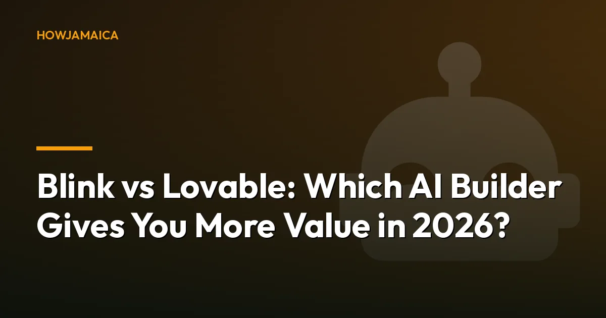 Blink vs Lovable: Which AI Builder Gives You More Value in 2026?