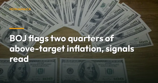 BOJ flags two quarters of above-target inflation, signals read...
