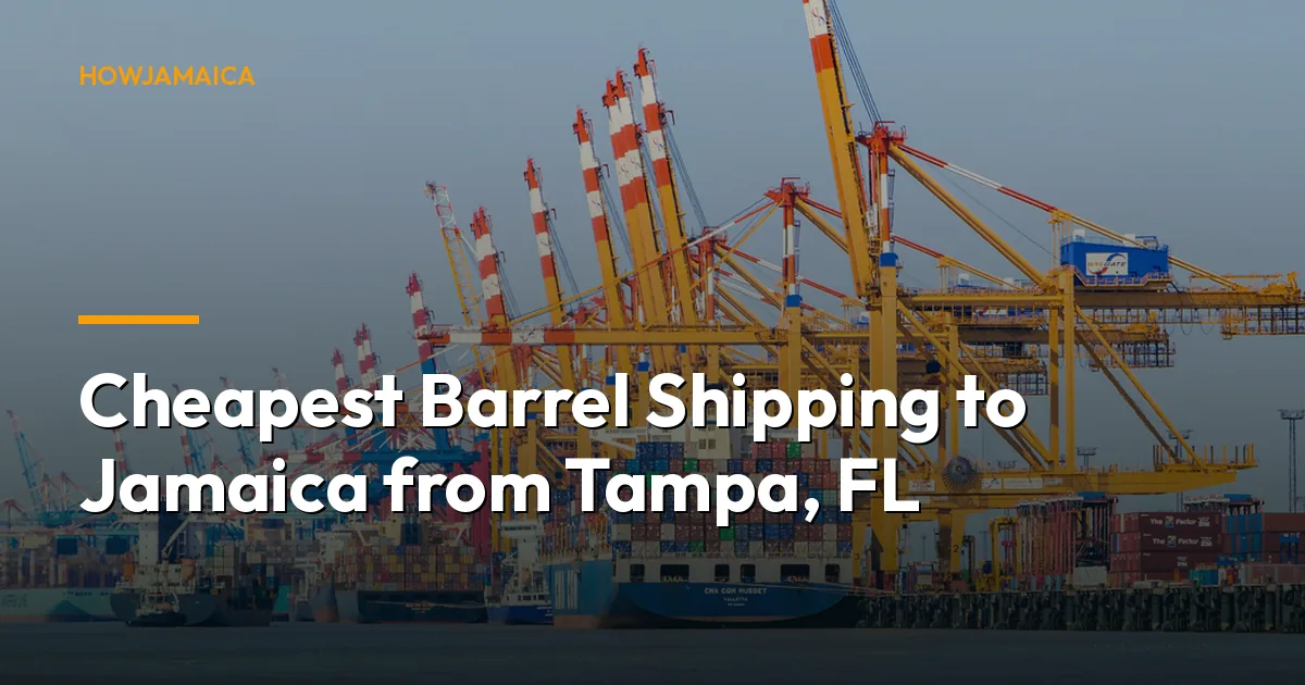 Cheapest Barrel Shipping to Jamaica from Tampa, FL