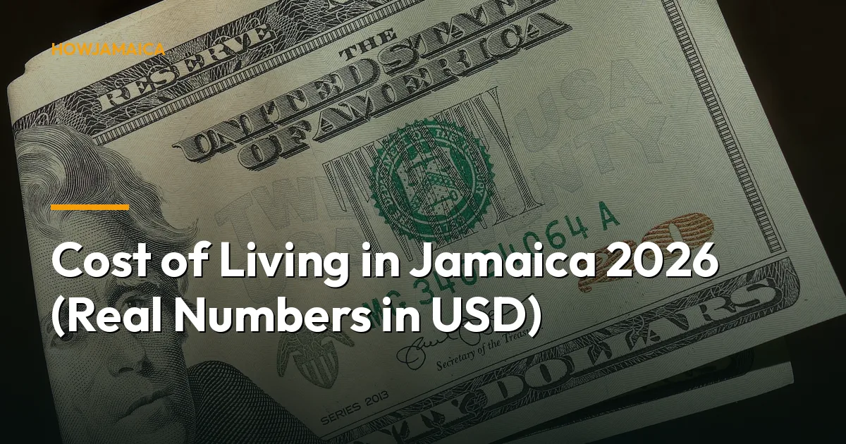 Cost of Living in Jamaica 2026 (Real Numbers in USD)