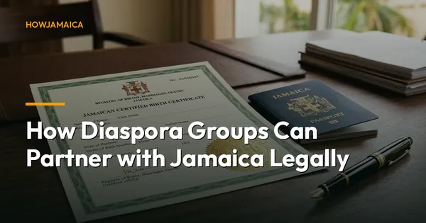 How Diaspora Groups Can Partner with Jamaica Legally