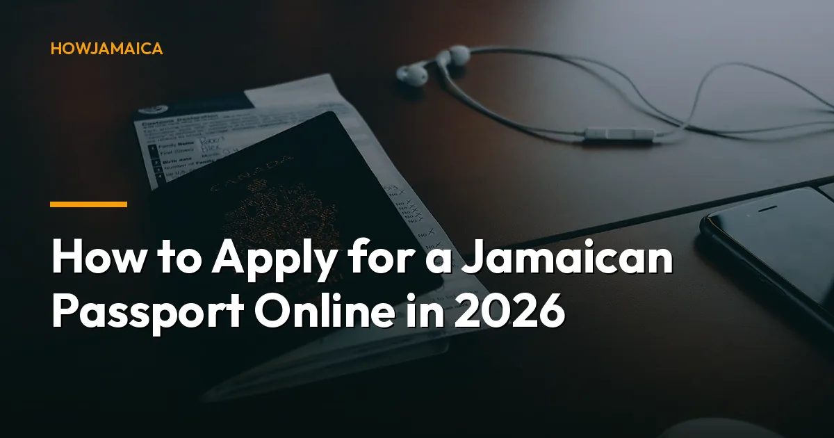 How to Apply for a Jamaican Passport Online in 2026