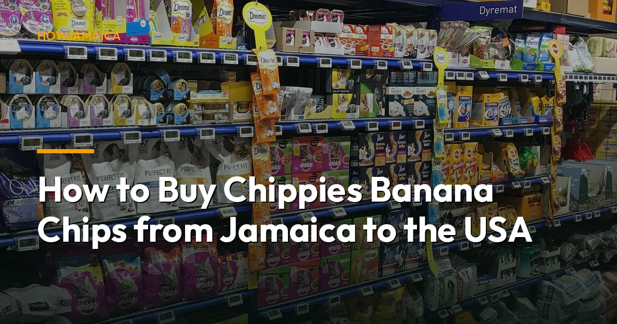 How to Buy Chippies Banana Chips from Jamaica to the USA