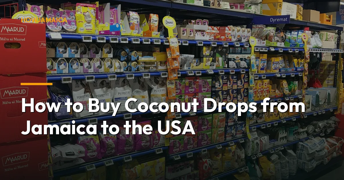 How to Buy Coconut Drops from Jamaica to the USA
