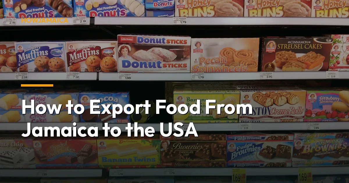 How to Export Food From Jamaica to the USA