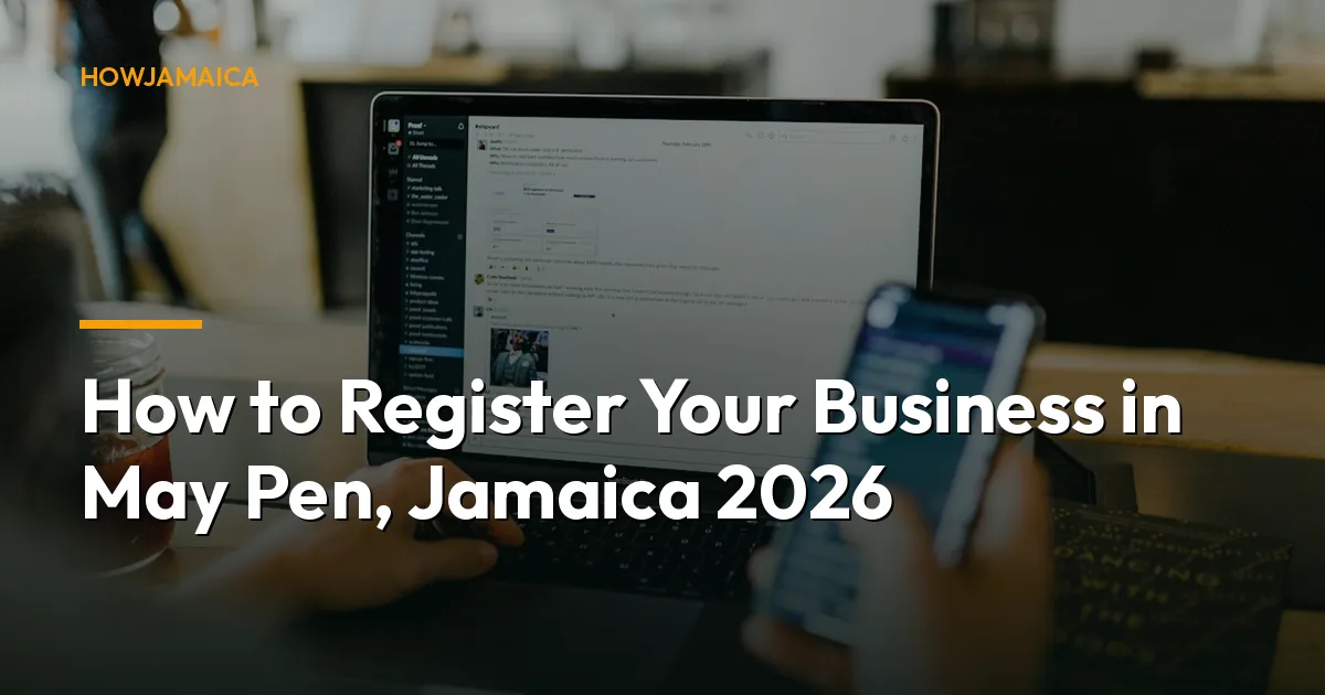 How to Register Your Business in May Pen, Jamaica 2026: A Comp...