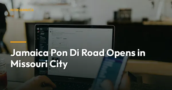 Jamaica Pon Di Road Opens in Missouri City: What It Means for Diaspora Entrepreneurs