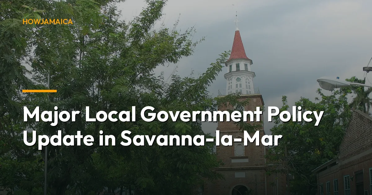 Major Local Government Policy Update in Savanna-la-Mar: New Zo...