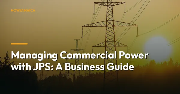 Managing Commercial Power with JPS: A Business Guide