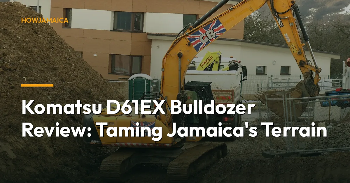 Komatsu D61EX Bulldozer Review: Taming Jamaica's Terrain