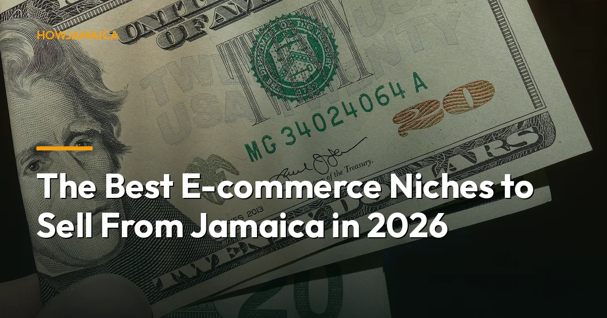 The Best E-commerce Niches to Sell From Jamaica in 2026