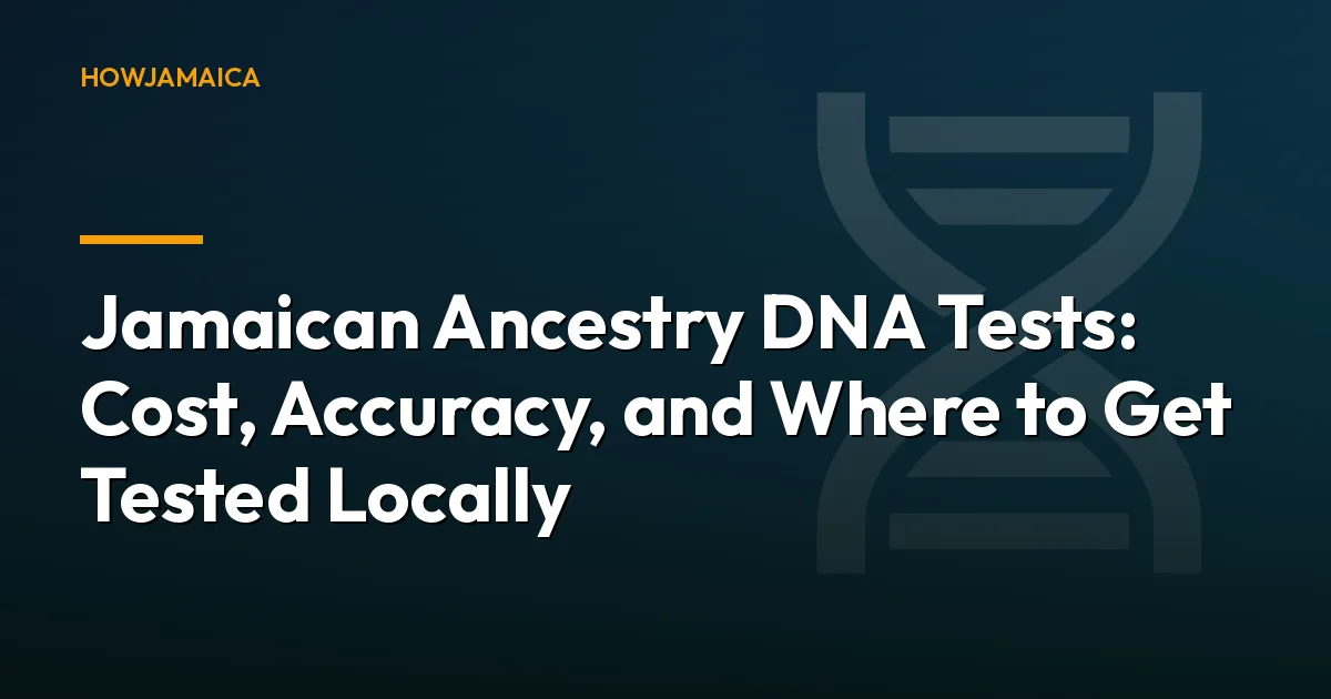 Jamaican Ancestry DNA Tests: Cost, Accuracy, and Where to Get Tested Locally