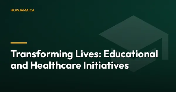 Transforming Lives: Educational and Healthcare Initiatives in ...