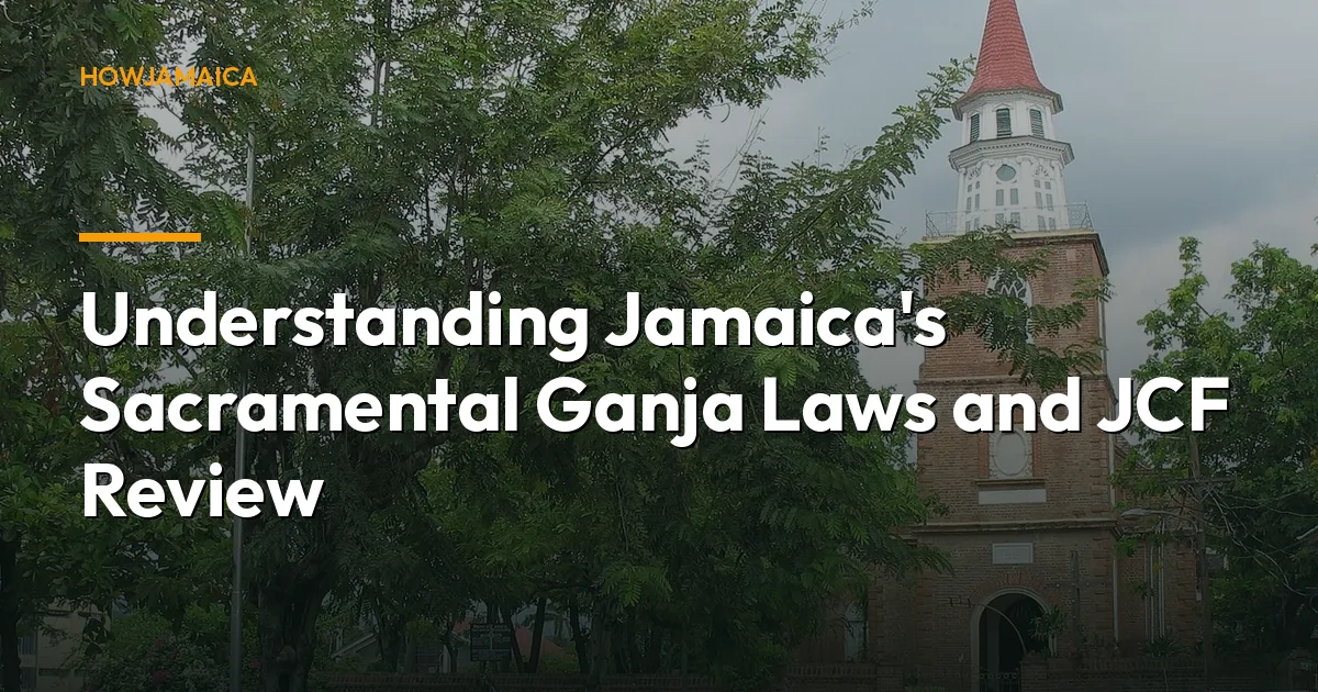 Spanish Town square — Understanding Jamaica's Sacramental Ganja Laws and JCF Review