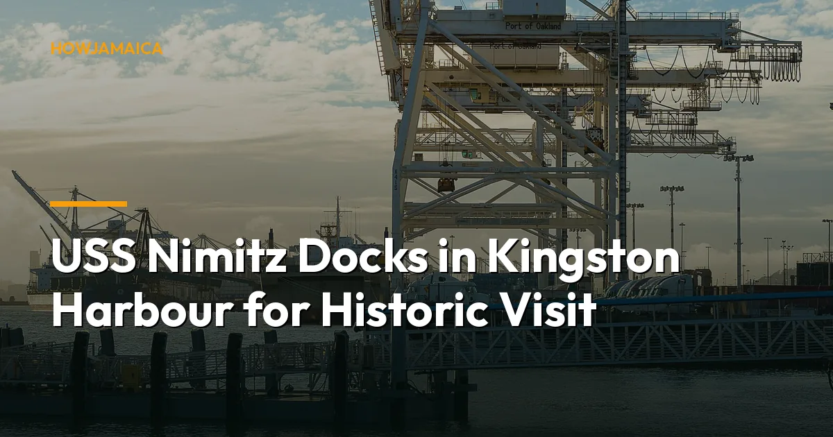 USS Nimitz Docks in Kingston Harbour for Historic Visit