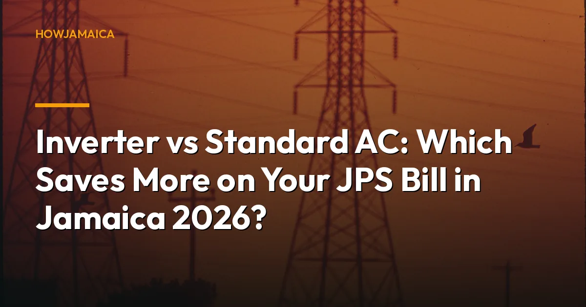 Inverter vs Standard AC: Which Saves More on Your JPS Bill in Jamaica 2026?