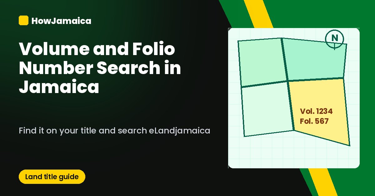 Volume and Folio Number Search in Jamaica: What It Is and How to Find It