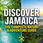 Discover Jamaica: The Complete Nature & Adventure Guide