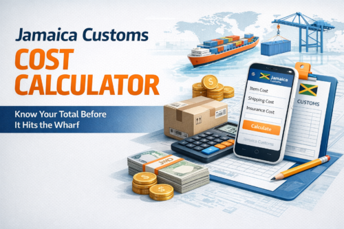 Jamaican Customs Broker Fee Calculator – Estimate Duty, GCT & Wharf Fees