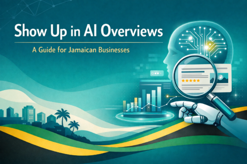 How Jamaican Businesses Can Show Up in AI Overviews (2026 Guide)
