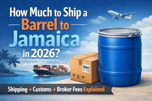 Shipping Barrels to Jamaica Cost 2026 – Full Price Breakdown