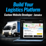 Custom Logistics Website Developer Jamaica: Build a Scalable Shipping Platform for Your Business