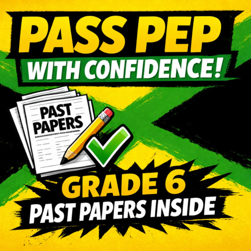 Grade 6 PEP Past Papers Jamaica – Practice Tests & Study Help
