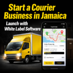 White Label Courier Software Jamaica – Launch Your Delivery Brand Fast