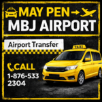 Airport Transfer May Pen to MBJ | Private Taxi $16,000–$20,000+ | Call 1-876-533-2304