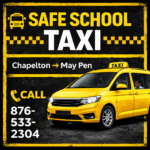 Safe Taxi Chapelton to May Pen for Students | Call 876-533-2304