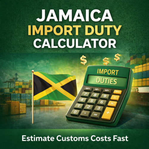 Jamaica Customs Duty Calculator 2026 | Estimate Import Taxes Online