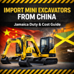 Duty Rates on Chinese Mini Excavators in Jamaica (2026 Import Guide)