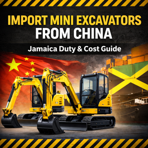 Duty Rates on Chinese Mini Excavators in Jamaica (2026 Import Guide)