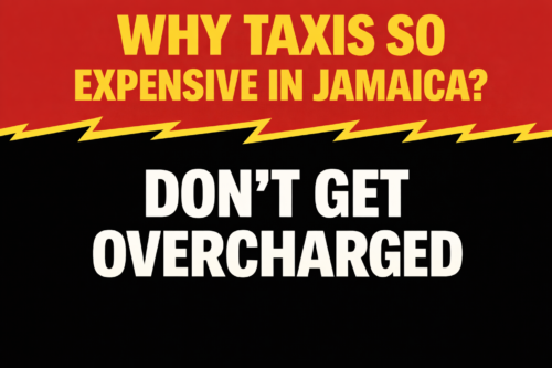 Why Are Taxis So Expensive in Jamaica? Fair Pricing Guide + Driver 876-533-2304