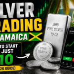 Silver Trading in Jamaica: How to Start with Just $10 (2026 Guide)